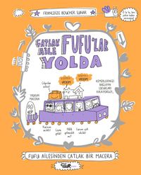 Çatlak Aile / Fufu'lar Yolda