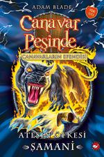 Canavar Peşinde 56 / Ateşin Öfkesi - Şamani