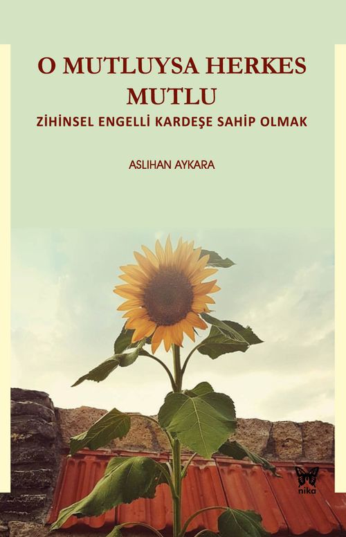 O Mutluysa Herkes Mutlu & Zihinsel Engelli Kardeşe Sahip Olmak