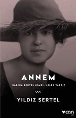 Annem Sabiha Sertel Kimdi, Neler Yazdı?