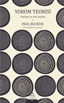 Yorum Teorisi & Söylem ve Artı Anlam - Paul Ricoeur