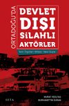 Ortadoğu&rsquo;da Devlet Dışı Silahlı Akt&ouml;rler