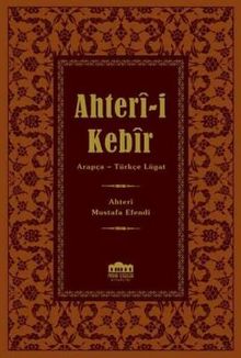 Ahter-i Kebir Arapça-Osmanlı Türkçesi Lügat (14x20)