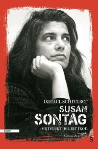 Susan Sontag Entelektüel Bir İkon