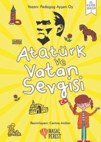 Atatürk ve Vatan Sevgisi