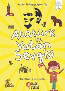 Atatürk ve Vatan Sevgisi
