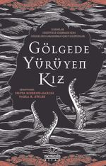 Gölgede Yürüyen Kız