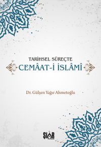 Tarihsel Süreçte Cemaat-i İslami