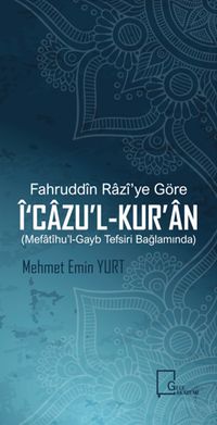Fahruddin Razi’ye Göre İ‘Cazu’l-Kur’an