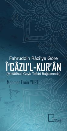 Fahruddin Razi’ye Göre İ‘Cazu’l-Kur’an