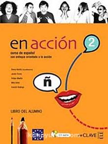 En acción 2 Libro del alumno (Ders Kitabı +2 Audio descargable) İspanyolca Orta Seviye - Elena Verdia