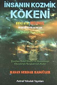 İnsanın Kozmik Kökeni & Birinci Kitap:Başlangıç