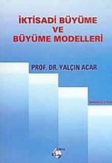 İktisadi Büyüme ve Büyüme Modelleri