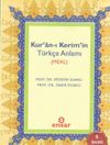 Kur'an-ı Kerim'in T&uuml;rk&ccedil;e Anlamı Meal (Cep Boy)