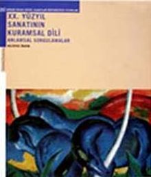 XX. Yüzyıl Sanatının Kurumsal Dili