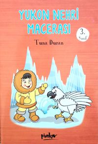 Yukon Nehri Macerası