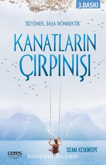 Kanatların Çırpınışı - Selma Keskintepe