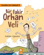 Bir Fakir Orhan Veli / Çocuklar İçin Edebiyat 2  