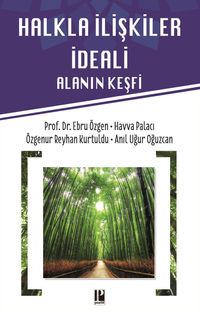 Halkla İlişkiler İdeali & Alanın Keşfi