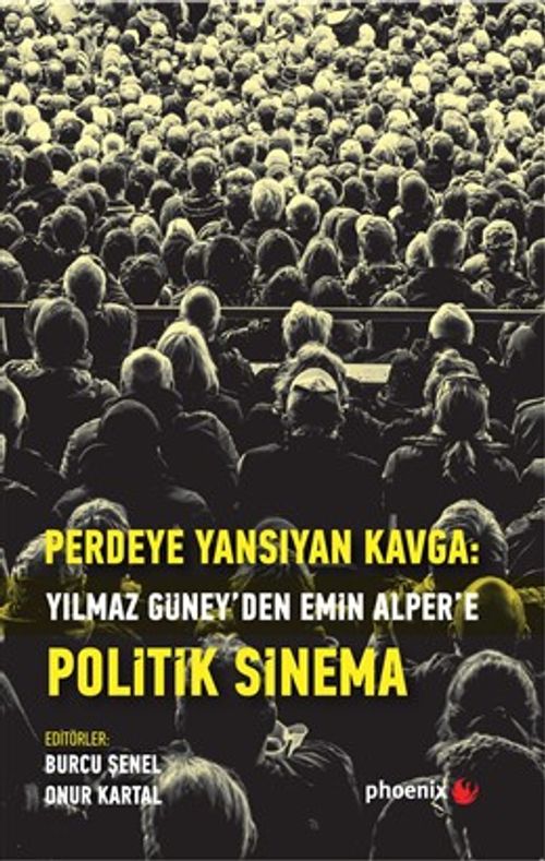 Perdeye Yansıyan: Kavga Yılmaz Güney'den Alper'e  Politik Sinema