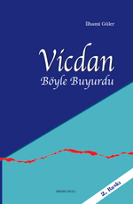 Vicdan Böyle Buyurdu