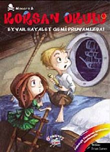 Korsan Okulu Macera 2 / Eyvah Hayalet Gemi Pruvamızda!