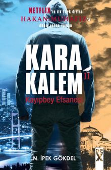 Karakalem 2 & Kayıpbey Efsanesi