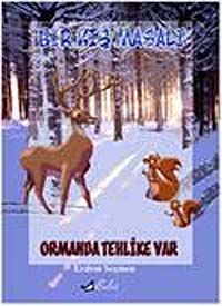 Bir Kış Masalı & Ormanda Tehlike Var