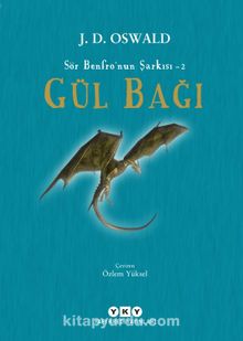 Gül Bağı - Sör Benfro’nun Şarkısı 2 - J. D. Oswald