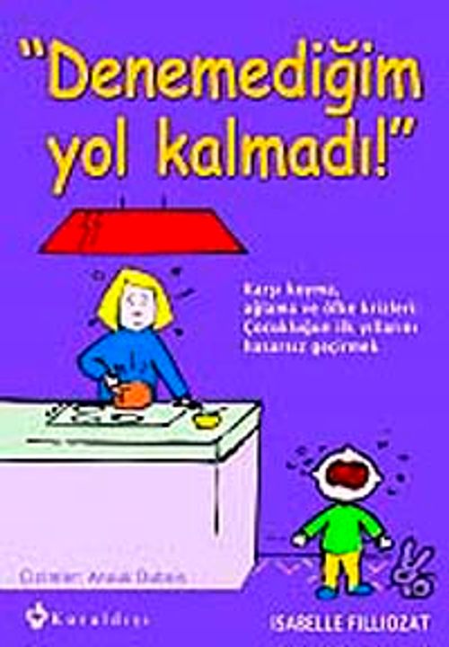 Denemediğim Yol Kalmadı!