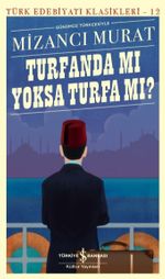 Turfanda Mi Yoksa Turfa Mi? (Günümüz Türkçesiyle)