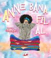 Anne Bana Fil Al