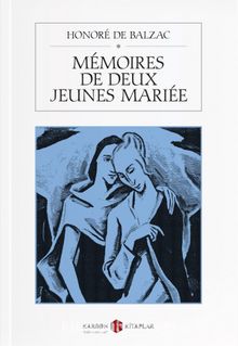Memoires De Deux Jeunes Mariee - Honore de Balzac