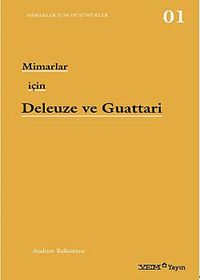 Mimarlar İçin Deleuze ve Guattari