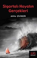 Sigortalı Hayatın Gerçekleri