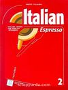 Italian Espresso 2 A2 (Ders kitabı+CD) Orta-Alt Seviye İtalyanca
