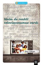 Bizim de Renkli Televizyonumuz Vardı (Cep Boy)