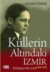 Küllerin Altındaki İzmir (1909-1930)