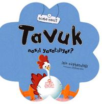 Tavuk Nasıl Yaratılıyor?