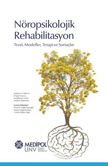Nöropsikolojik Rehabilitasyon & Teori, Modeller, Terapi ve Sonuçlar