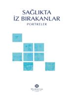 Sağlıkta İz Bırakanlar & Portreler