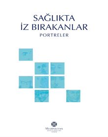 Sağlıkta İz Bırakanlar & Portreler