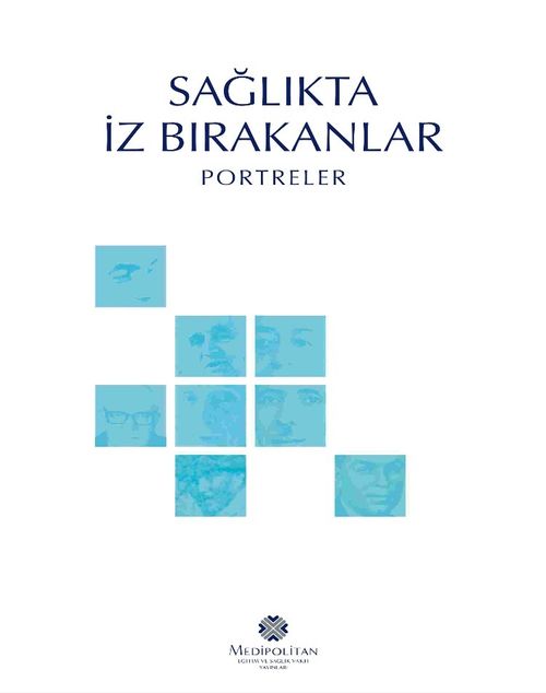 Sağlıkta İz Bırakanlar & Portreler