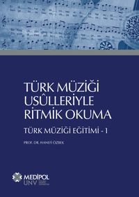Türk Müziği Usulleriyle Ritmik Okuma & Türk Müziği Eğitimi 1