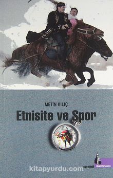 Etnisite ve Spor - Metin Kılıç