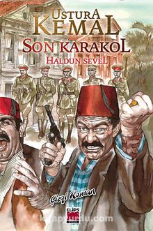 Ustura Kemal - Son Karakol