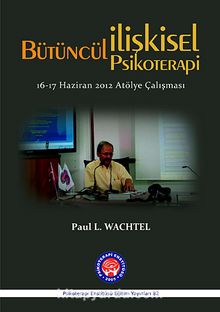 Bütüncül İlişkisel Psikoterapi & 16-17 Haziran 2012 Atölye Çalışması