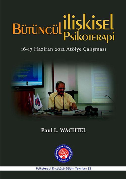 Bütüncül İlişkisel Psikoterapi & 16-17 Haziran 2012 Atölye Çalışması