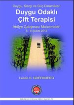 Duygu Odaklı Çift Terapisi & Atölye Çalışması Malzemeleri 5-9  Şubat 2012