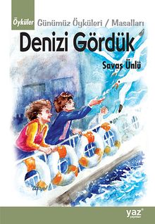 Denizi Gördük